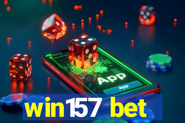 win157 bet